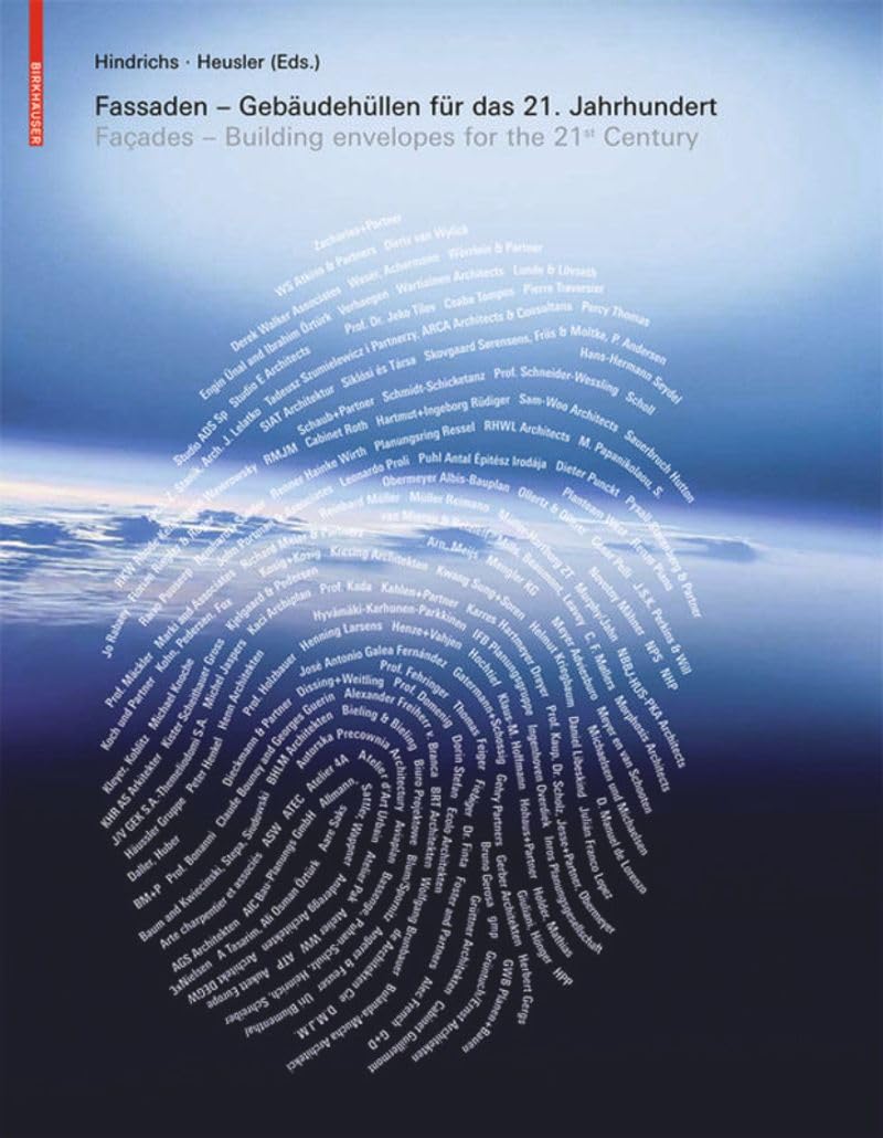 Fassaden / Façades: Gebäudehüllen für das 21. Jahrhundert / Building Envelopes for the 21st Century