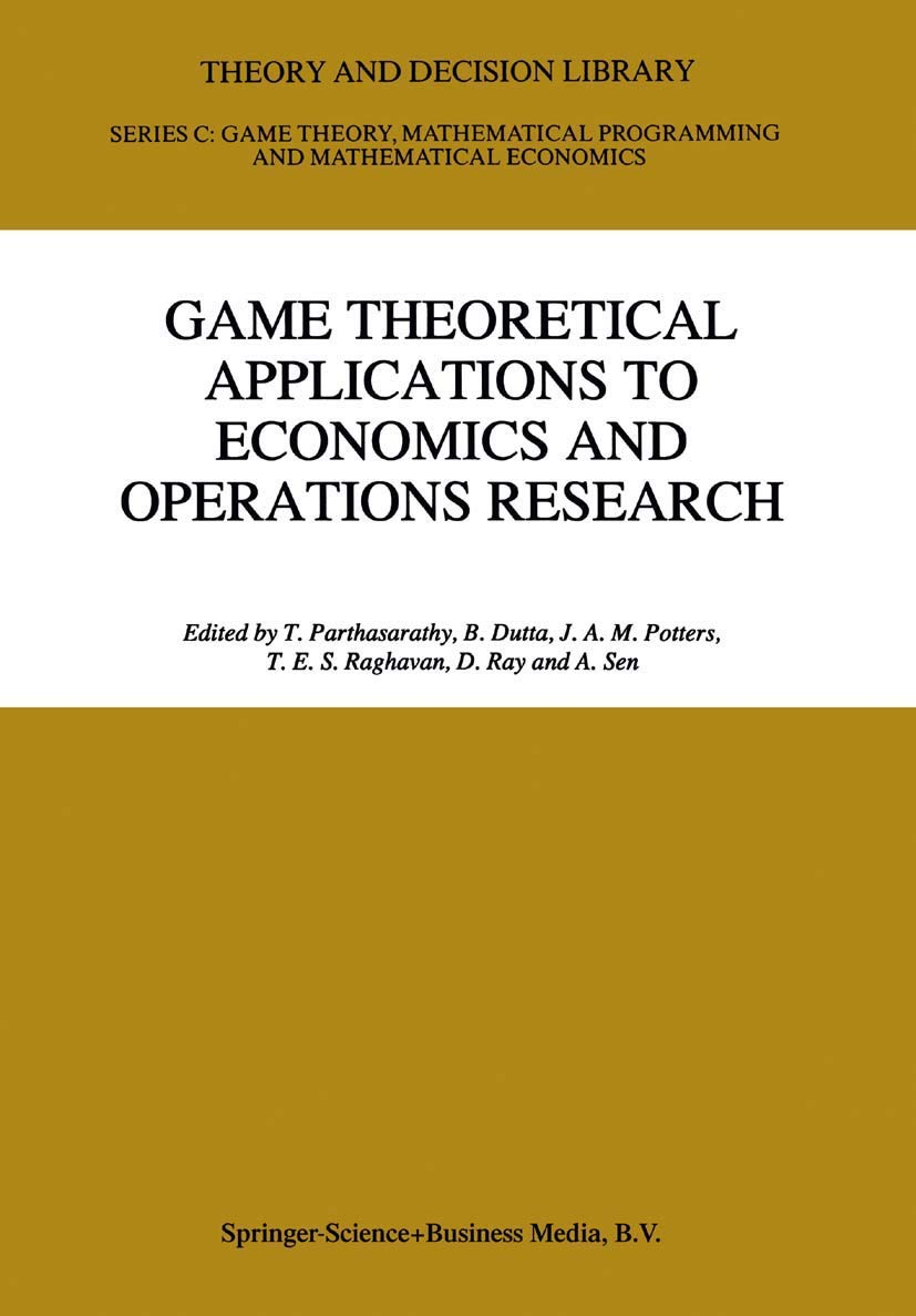 Game Theoretical Applications to Economics and Operations Research (Theory and Decision Library C, 18)