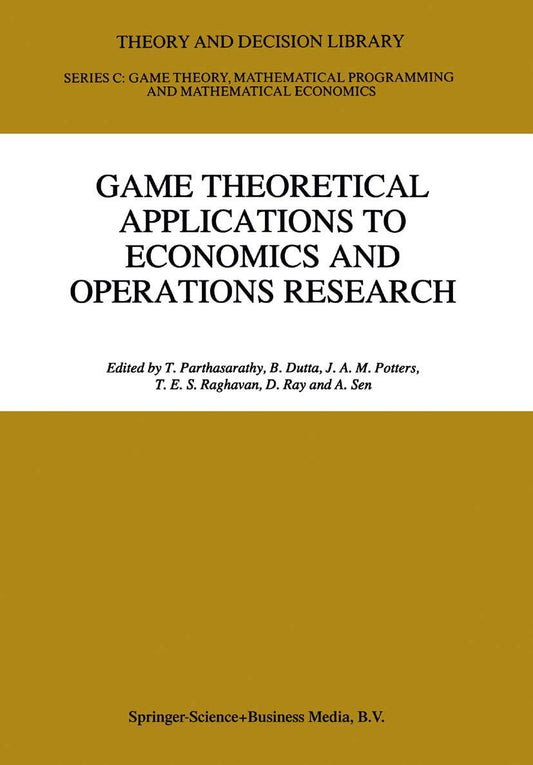 Game Theoretical Applications to Economics and Operations Research (Theory and Decision Library C, 18)