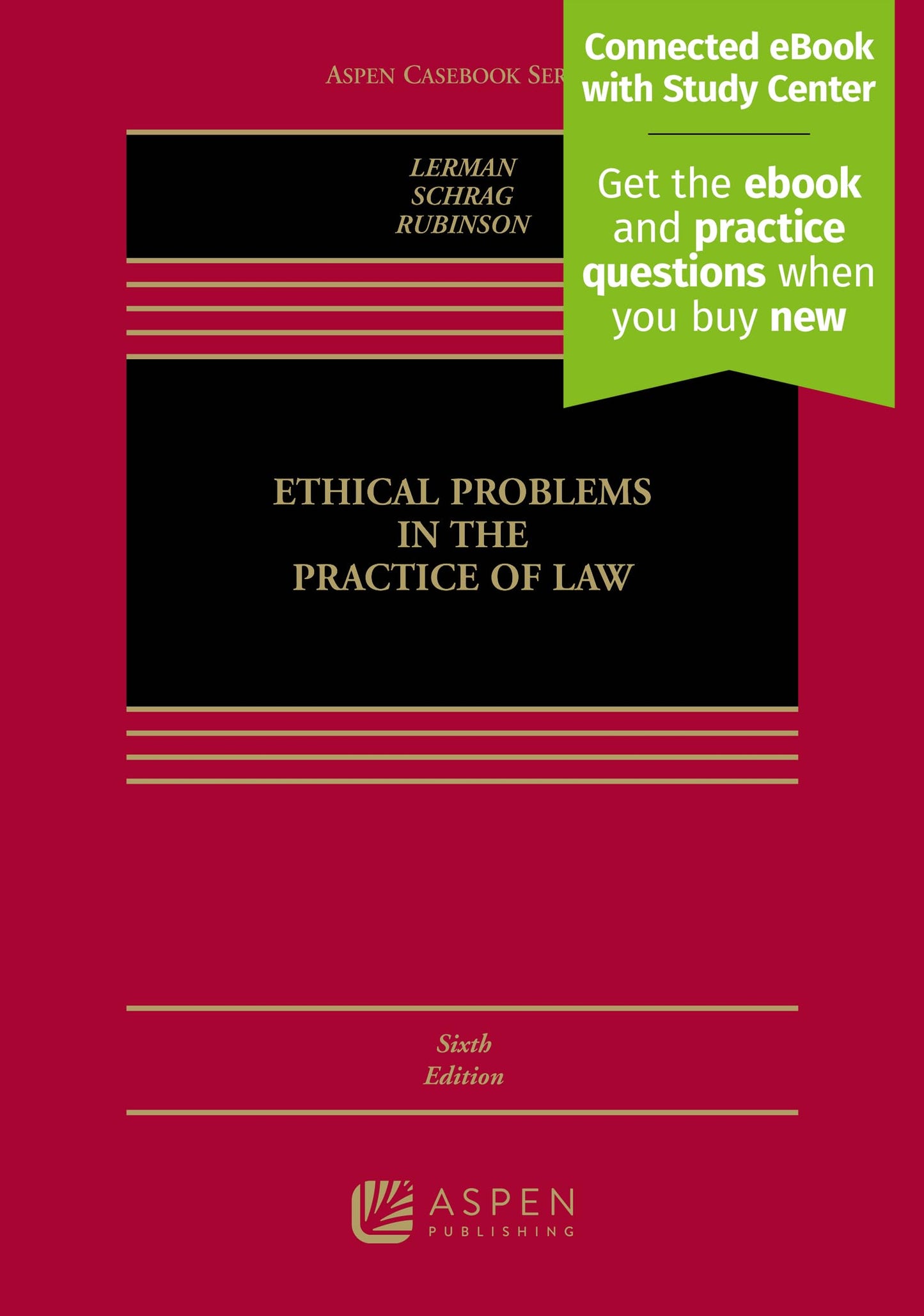 Ethical Problems in the Practice of Law [Connected eBook with Study Center] (Aspen Casebook)