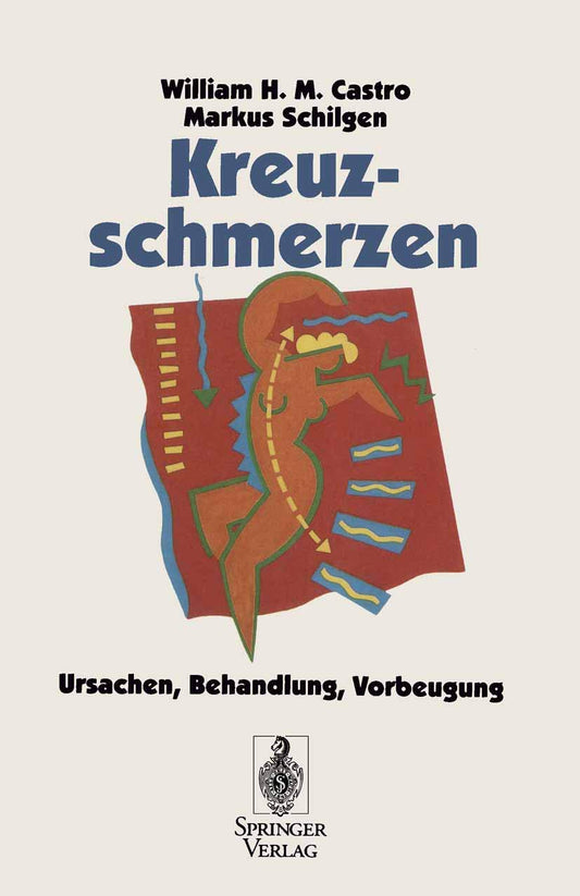 Kreuzschmerzen: Ursachen, Behandlung, Vorbeugung (German Edition)