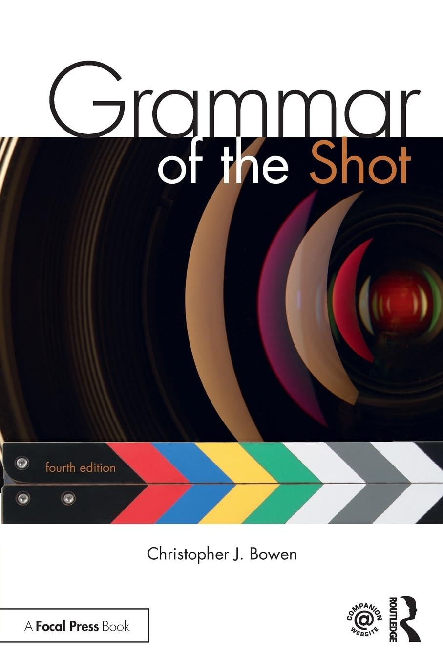 Grammar of the Shot: Fourth Edition