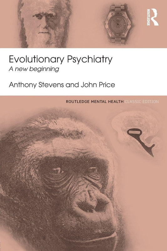 Evolutionary Psychiatry (Routledge Mental Health Classic Editions)
