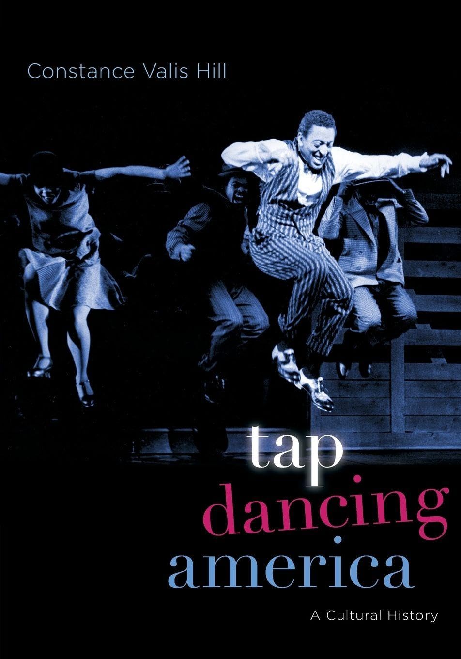 Tap Dancing America: A Cultural History