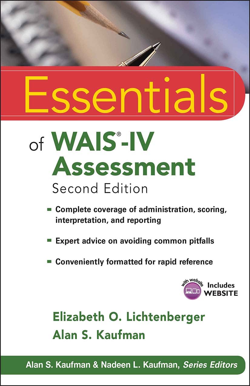 Essentials of WAIS-IV Assessment (Essentials of Psychological Assessment)