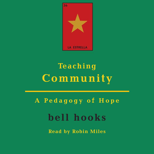 Teaching Community: A Pedagogy of Hope