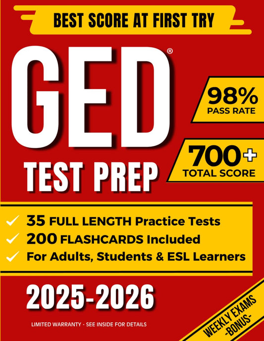 GED TEST PREP: The Complete Study Guide to Master All GED Subjects and Achieve Your Best Score | Includes 10 Full-Length Practice Tests + EXTRA Weekly Exams | Ideal for Adults, Students & ESL Learners
