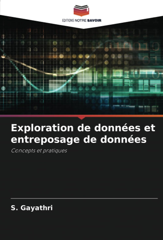 Exploration de données et entreposage de données: Concepts et pratiques (French Edition)