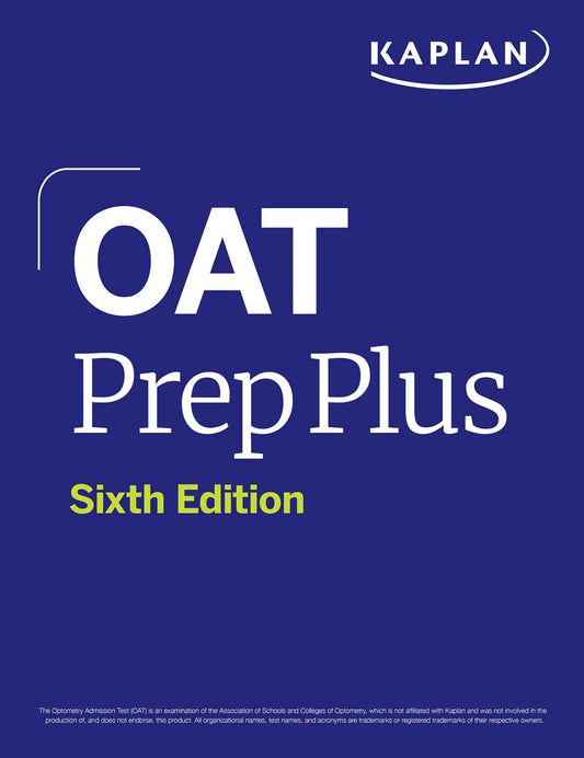 OAT Prep Plus, Sixth Edition (2025): Includes 16 Pages of Full Color Study Sheets + Online Access to 2 Full Length Practice Tests + 600+ Practice Questions (Kaplan Test Prep)