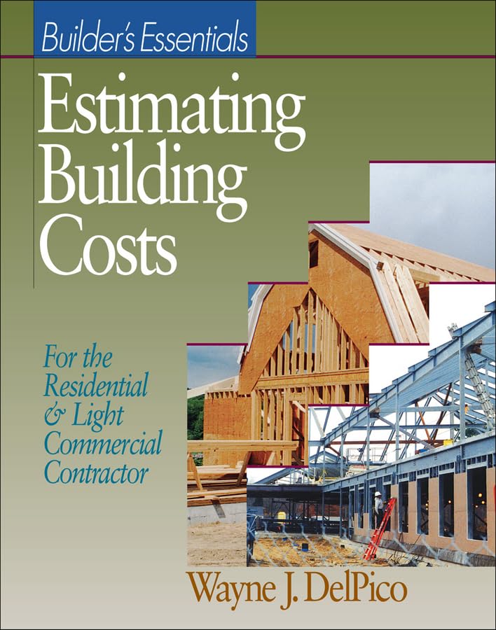 Estimating Building Costs: For Residential and Light Commercial Contractor (RSMeans)