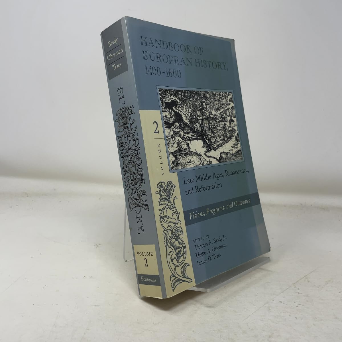 Handbook of European History 1400-1600: Late Middle Ages, Renaissance and Reformation, Vol. 2