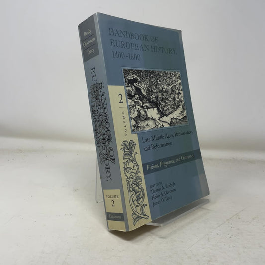 Handbook of European History 1400-1600: Late Middle Ages, Renaissance and Reformation, Vol. 2