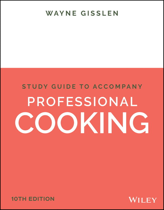 Professional Cooking, 10e Student Study Guide