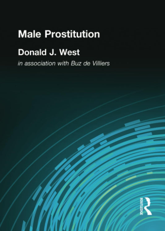 Male Prostitution (Haworth Gay & Lesbian Studies)