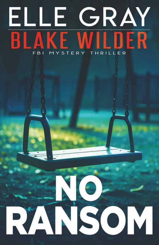 No Ransom (Blake Wilder FBI Mystery Thriller)