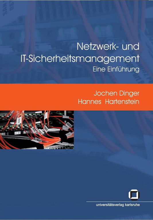 Netzwerk- und IT-Sicherheitsmanagement: eine Einführung (German Edition)