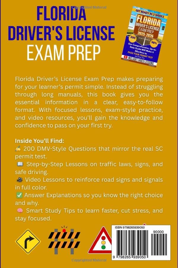 Florida Driver's License Exam Prep: Pass Your Learner’s Permit Test on the First Try — 200 DMV-Style Questions with Clear Answers, Proven Strategies ... of Traffic Laws, Road Signs & Signals