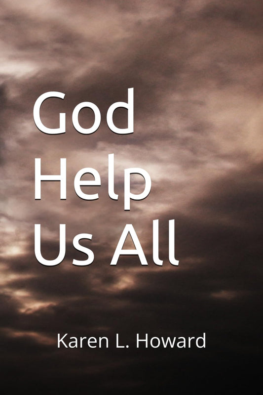 God Help Us All (God, the Devil, and the Lie (5 Book Series))