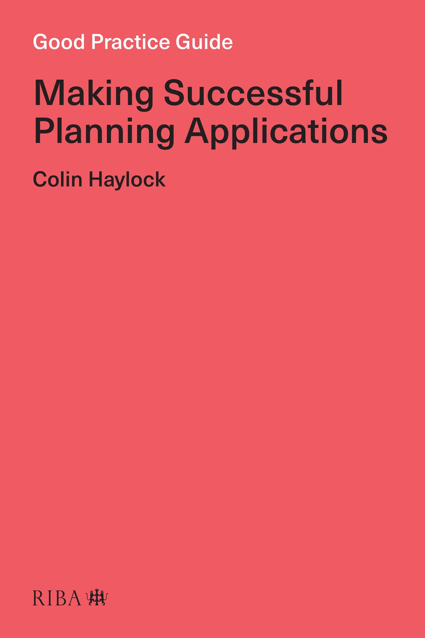 Good Practice Guide: Making Successful Planning Applications