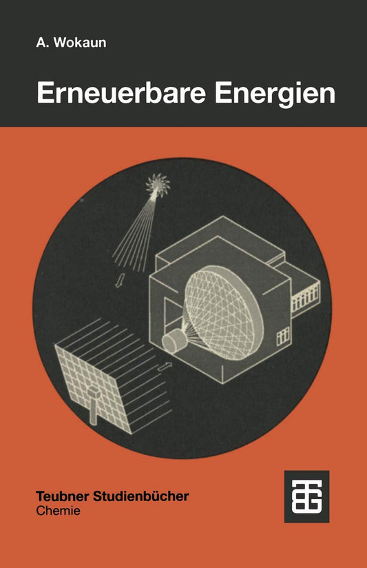 Erneuerbare Energien (Teubner Studienbücher Chemie) (German Edition)