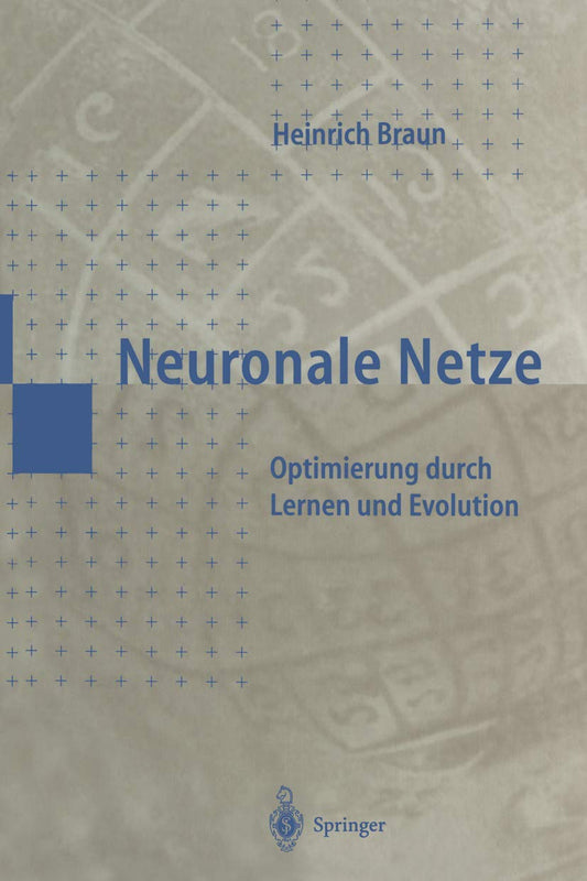 Neuronale Netze: Optimierung durch Lernen und Evolution (German Edition)