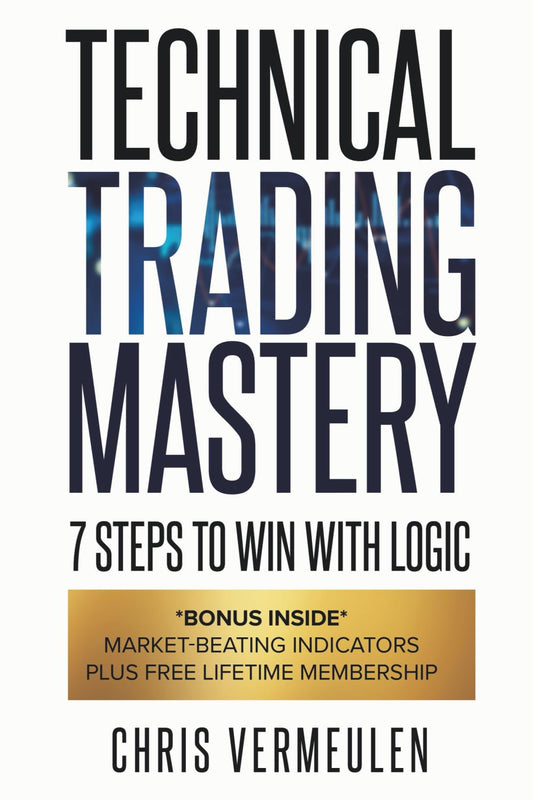 Technical Trading Mastery, Second Edition: 7 Steps To Win With Logic