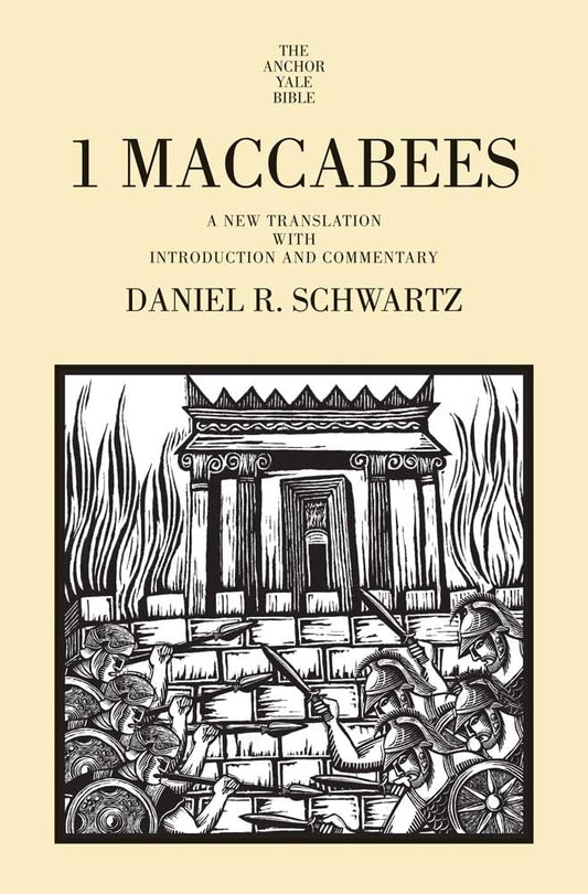 1 Maccabees: A New Translation with Introduction and Commentary (The Anchor Yale Bible Commentaries)