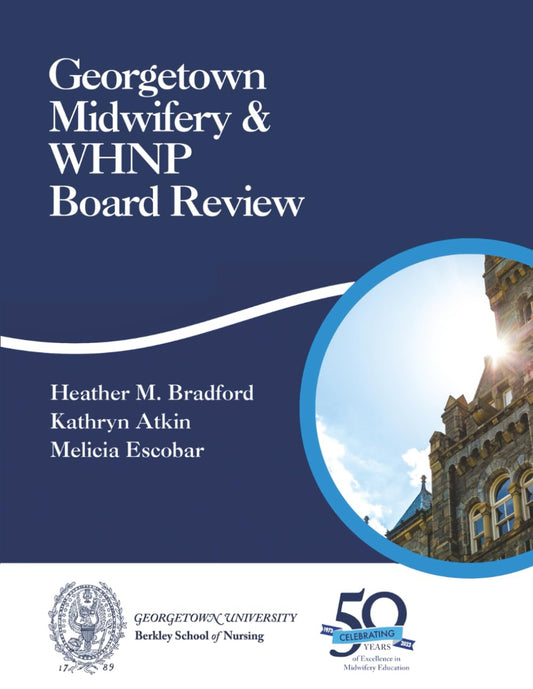 Georgetown Midwifery & WHNP Board Review