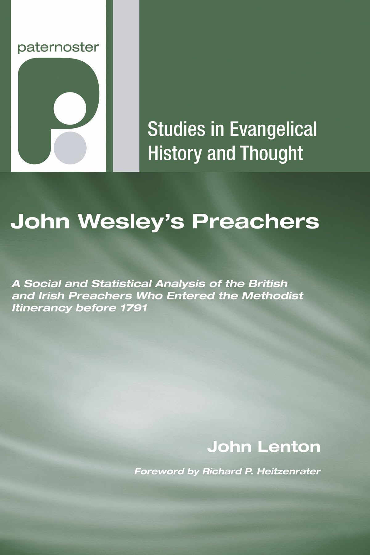 John Wesley's Preachers (Studies in Evangelical History and Thought)