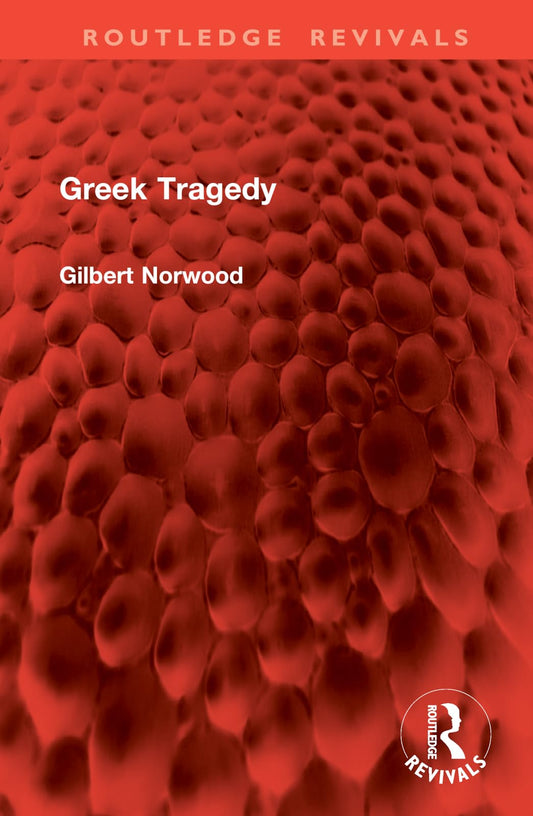 Greek Tragedy (Routledge Revivals)