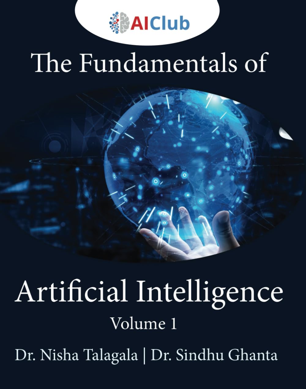 Fundamentals of Artificial Intelligence: Volume 1 (Introduction to Artificial Intelligence)