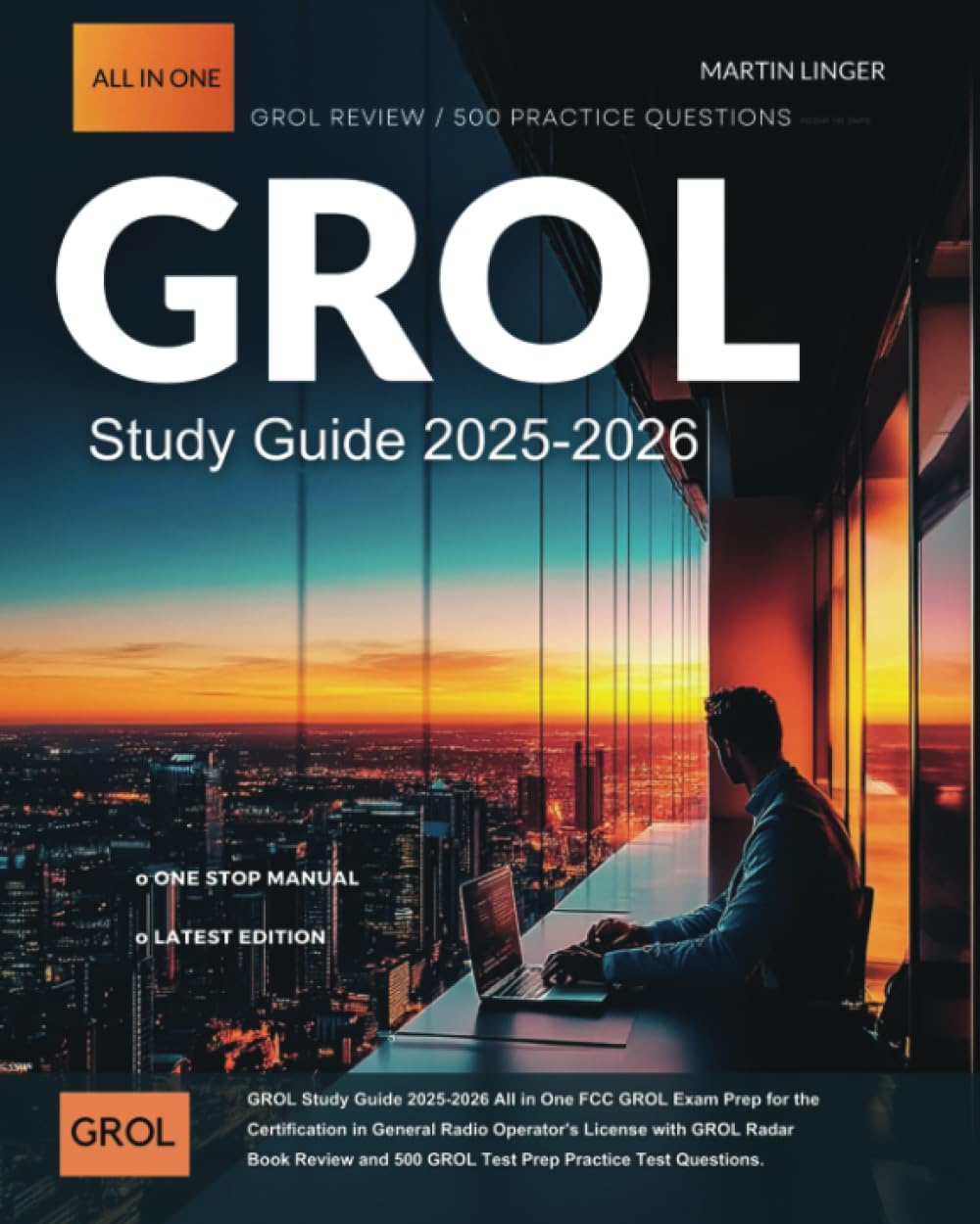 GROL Study Guide 2025-2026: All in One FCC GROL Exam Prep for the Certification in General Radio Operator's License with GROL Radar Book Review and 500 GROL Test Prep Practice Test Questions