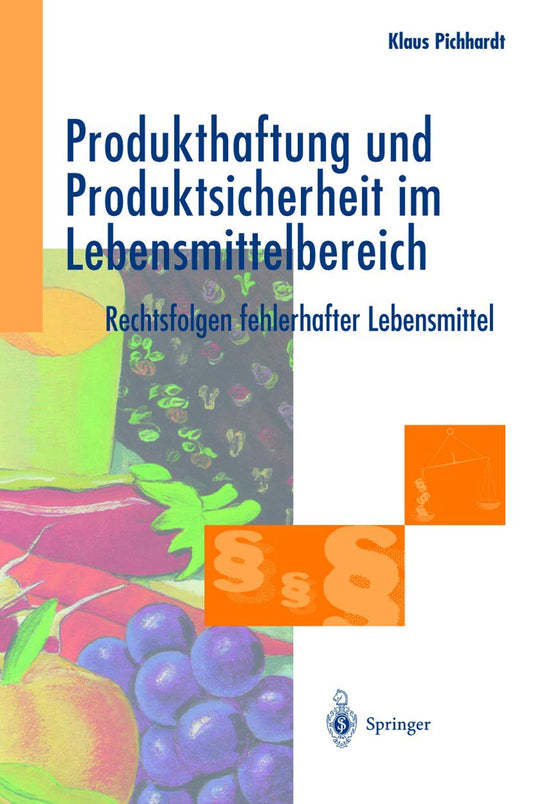 Produkthaftung und Produktsicherheit im Lebensmittelbereich: Rechtsfolgen fehlerhafter Lebensmittel (German Edition)