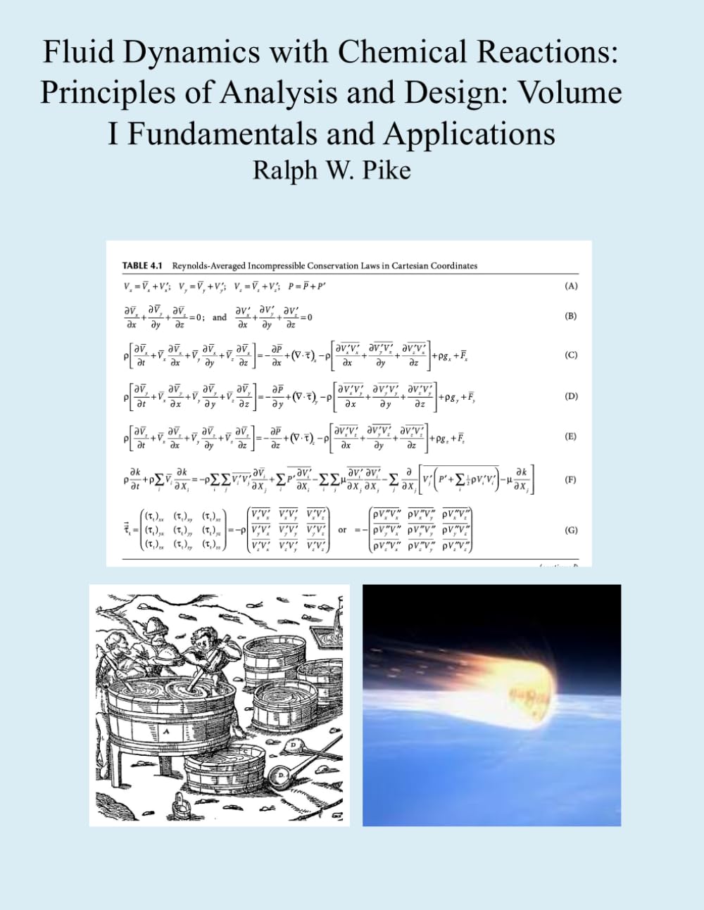Fluid Dynamics with Chemical Reactions: Principles of Analysis and Design Volume I Fundamentals and Applications