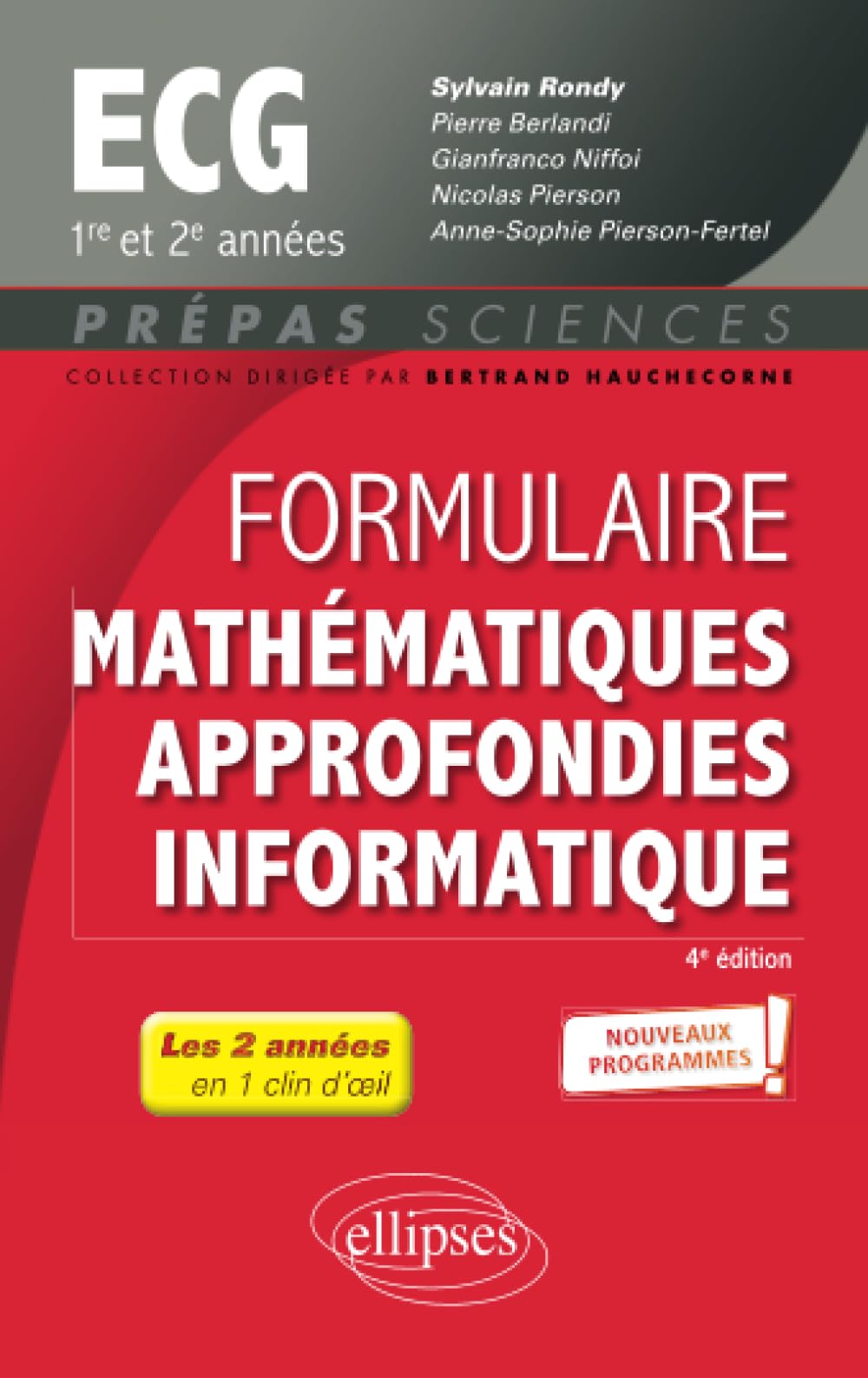 Formulaire Mathématiques approfondies - Informatique - ECG 1re et 2e années - Programme 2022 (Prépas Sciences) (French Edition)