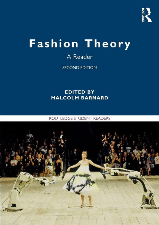 Fashion Theory: A Reader (Routledge Student Readers)