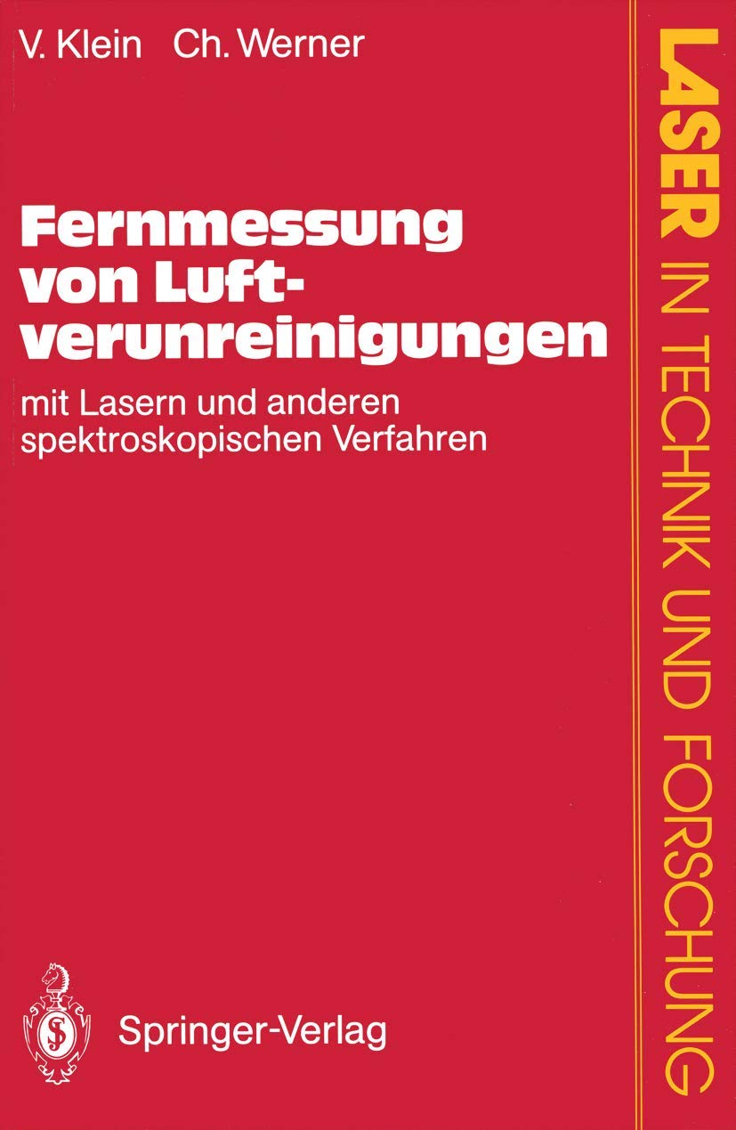 Fernmessung von Luftverunreinigungen: Mit Lasern und anderen spektroskopischen Verfahren (Laser in Technik und Forschung) (German Edition)
