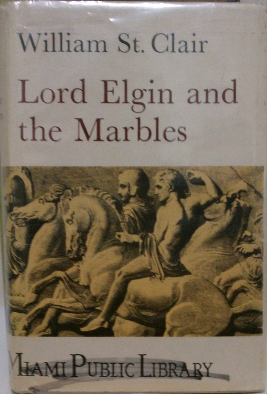 Lord Elgin and the Marbles