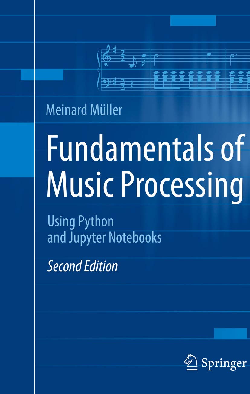 Fundamentals of Music Processing: Using Python and Jupyter Notebooks