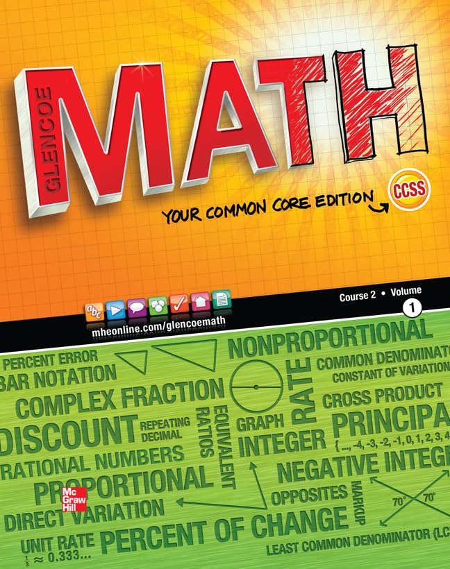 Glencoe Math, Course 2, Vol. 1, Your Common Core Edition, Student Edition