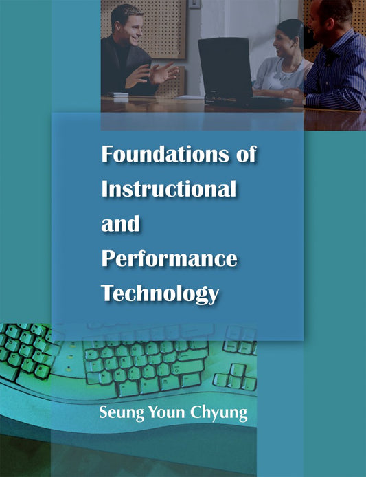 Foundations of Instructional Performance Technology