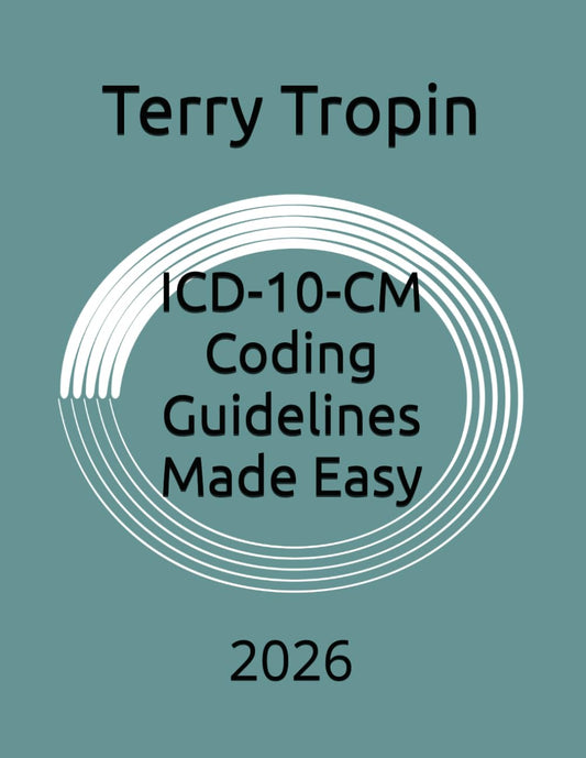 ICD-10-CM Coding Guidelines Made Easy: 2026 (Medical Coding Made Easy)