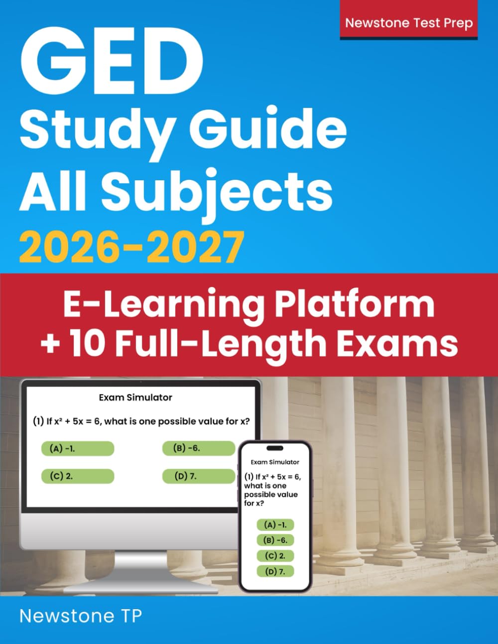 GED Study Guide All Subjects: Complete Review + 10 Full-Length Exams for Adults, Students and ESL Learners (Exam Simulator + Extra Weekly Tests + DART Study Method)