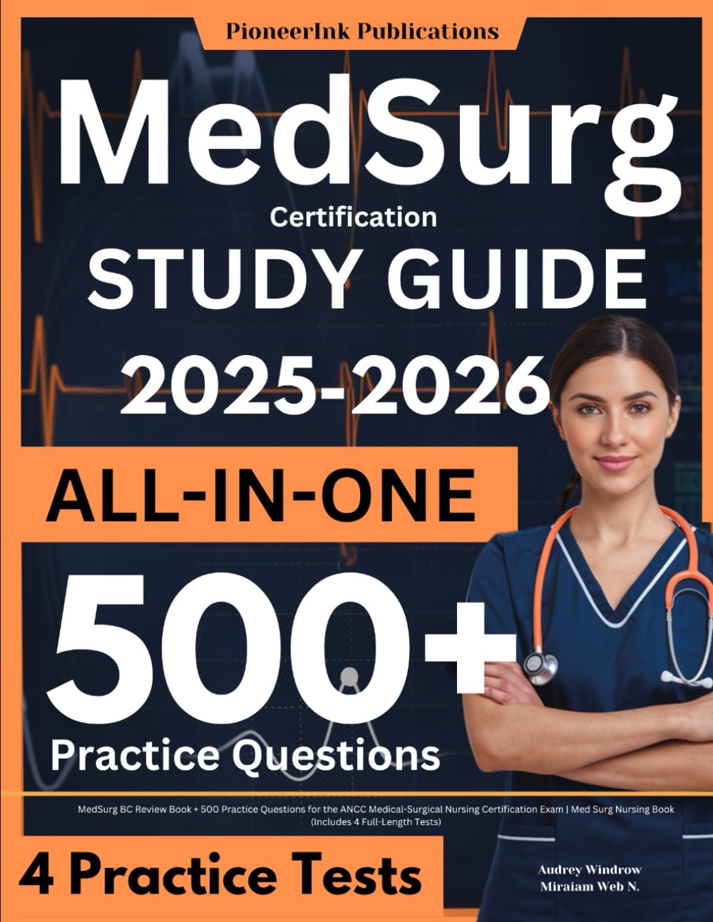 Med Surg Certification Study Guide: MedSurg BC Review Book + 500 Practice Questions for the ANCC Medical-Surgical Nursing Certification Exam | Med Surg Nursing Book (Includes 4 Full-Length Tests)