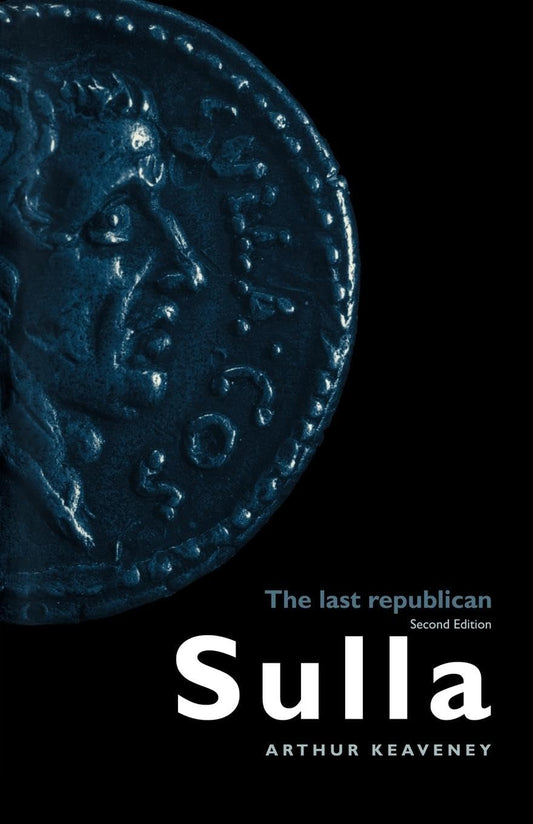 Sulla: The Last Republican