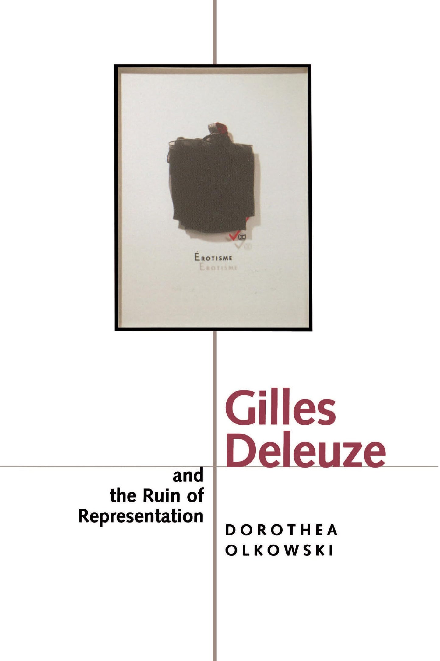 Gilles Deleuze and the Ruin of Representation