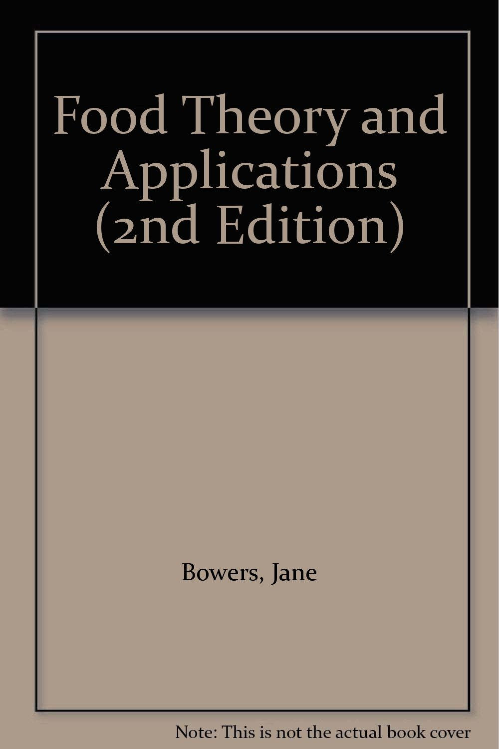 Food Theory and Applications (2nd Edition)