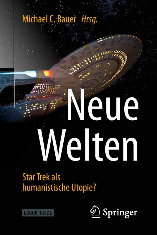 Neue Welten - Star Trek als humanistische Utopie? (German Edition)
