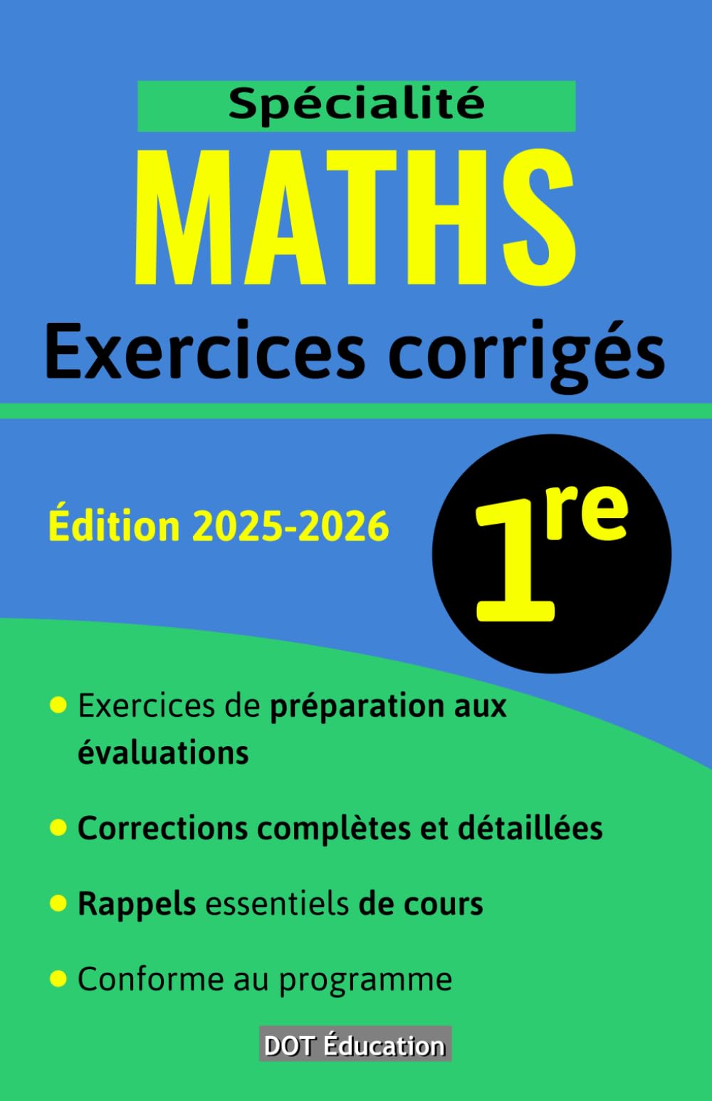 Exercices corrigés de spécialité Maths 1re (French Edition)
