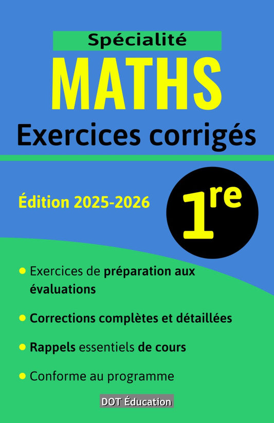 Exercices corrigés de spécialité Maths 1re (French Edition)